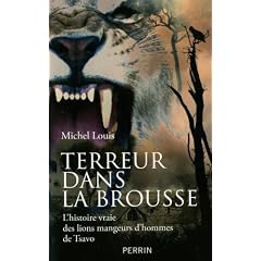 Terreur dans la brousse : L'histoire vraie des lions mangeurs d'hommes de Tsavo