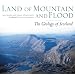 Land of Mountain and Flood: The Geology and Landforms of Scotland
