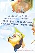 A Guide to Oral and Maxeo...Maller...The Guy or Gal Who Takes Your Teeth Out: A Young Person's Guide: From Extractions to Implants