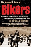 The Mammoth Book of Bikers (Mammoth Book of)