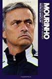 Mourinho: Further Anatomy of a Winner