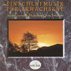 Einschlafmusik f�r Erwachsene