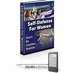Self Defense For Women - Don't Be Another Statistic