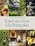 Art de vivre � la Fran�aise