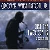 Just the Two of Us & Other Hits Just the Two of Us & Other Hits