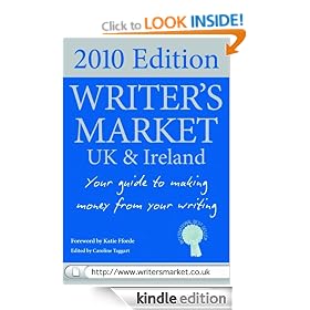 Writer's Market UK 2010: Make Money Writing