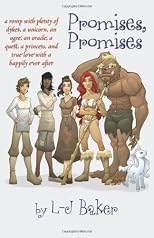 Promises, promises : a romp with plenty of dykes, a unicorn, an ogre, an oracle, a quest, a princess, and true love with a happily ever after