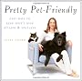Pretty Pet-friendly: Easy Ways to Keep Spot's Digs Stylish and Spotless