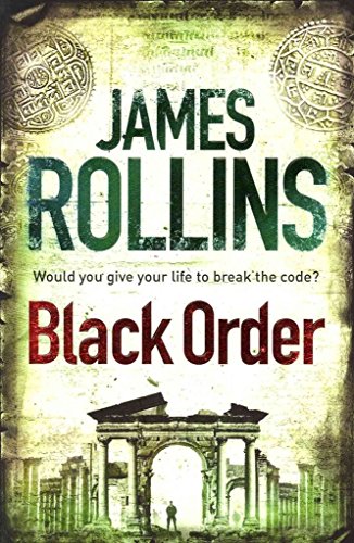 [Black Order: A Sigma Force Novel] (By: James Rollins) [published: January, 2010]