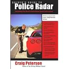Driver's Guide to Police Radar by  Craig Peterson