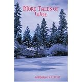 More Tales of Woe
