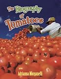 Books : The Biography of Tomatoes (How Did That Get Here?)