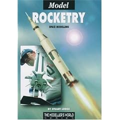 Model Rocketry: Space Modelling (Modeller's World)