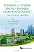 Towards a Liveable and Sustainable Urban Environment: Eco-Cities in East Asia