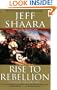 Rise to Rebellion: A Novel of the American Revolution