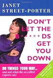 Dont Let the B*****ds Get You Down