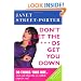 Don't Let the B*****ds Get You Down
