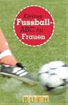Kleines Fu�ball-ABC f�r Frauen