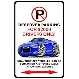 Honda S2000 Exotic Car No Parking Sign