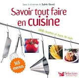 Revue Sélection du Reader's Digest  / Savoir tout faire en cuisine : 1000 Recettes et tours de mains