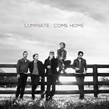 Luminate Come Home