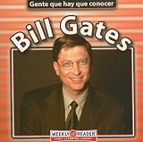 Bill Gates (Gente Que Hay Que Conocer) (Spanish Edition)