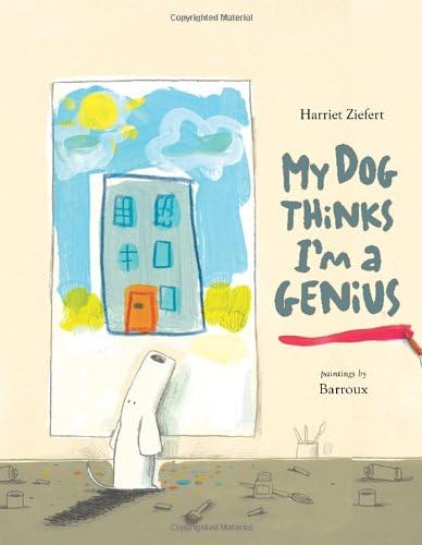My Dog Thinks I'm A Genius