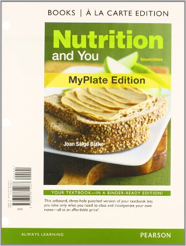 Nutrition and You, MyPlate Edition, Books a la Carte Plus NEW MyNutritionLab with eText with MyDietAnalysis (2nd Edition), by Joan Salge B