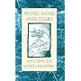 Wind, Sand and Stars by Antoine de Saint-Exupery