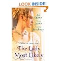 The Lady Most Likely: A Novel in Three Parts