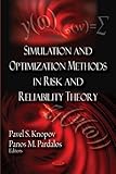 Simulation and optimization methods in risk and reliability theory