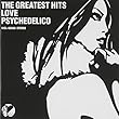 Love Psychedelico - Greatest Hits by Love Psychedelico 【並行輸入品】