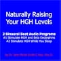 Naturally Raising Your HGH Levels- 2 Binaural Beat Audio Programs, 2cd set