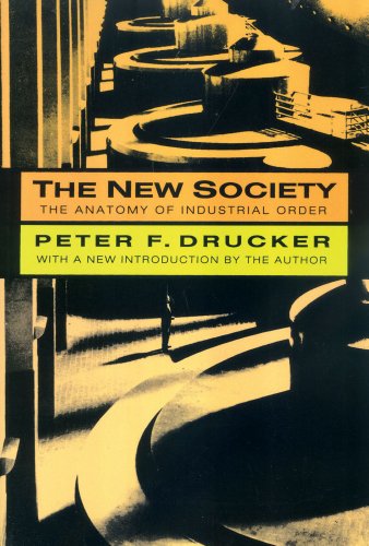 The New Society: The Anatomy of Industrial Order