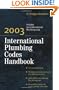 2003 International Plumbing Codes Handbook