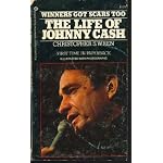 Winners Got Scars Too: The Life of Johnny Cash book cover