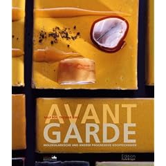 Avantgarde: Molekulark�che und andere progressive Kochtechniken