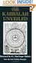 The Kabbalah Unveiled: Containing the Following Books of the Zohar: The Book of Concealed Mystery, the Greater Holy Assembly [And] the Lesser