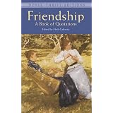 Friendship: A Book of Quotations (Dover Thrift Editions) ~ Aristotle