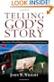 Telling God's Story: Narrative Preaching for Christian Formation