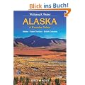Alaska & Kanadas Yukon: Alaska � Yukon Territory � British Columbia