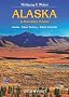 Alaska & Kanadas Yukon: Alaska � Yukon Territory � British Columbia