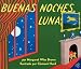 Buenas Noches Luna / Goodnight Moon