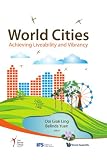 World Cities: Achieving Liveability and Vibrancy