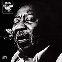 Muddy "Mississippi" Waters Live