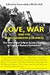 Love, War and the 96th Engineers (Colored): The World War II New Guinea Diaries of Captain Hyman Samuelson