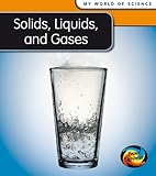 Solids, liquids, and gases