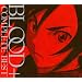 Animation Soundtrack from BLOOD + Complete Best