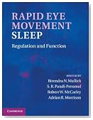 Rapid Eye Movement Sleep: Regulation and Function
