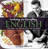 Cooking In Everyday English: The ABCs of Great Flavor at Home